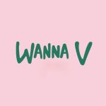 wanna v